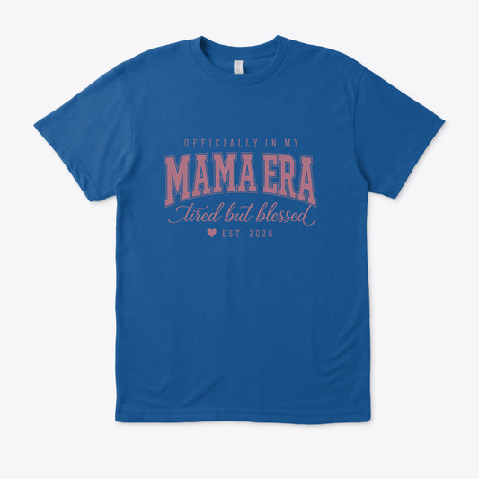 Officially in Mom Era (Regular fit)