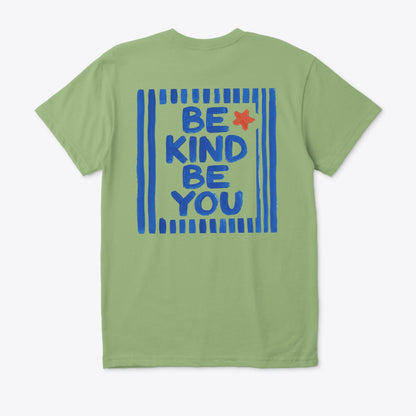 Be Kind, Be You (Regular fit)