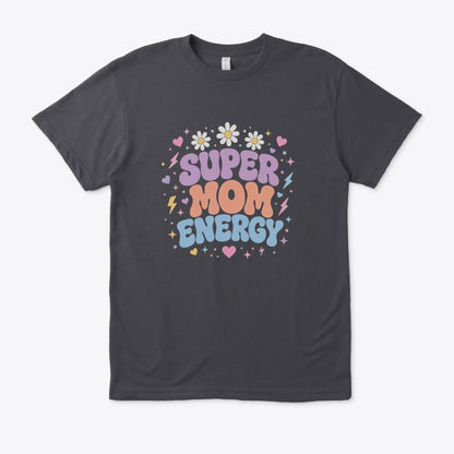 Super Mom Energy (Regular fit)