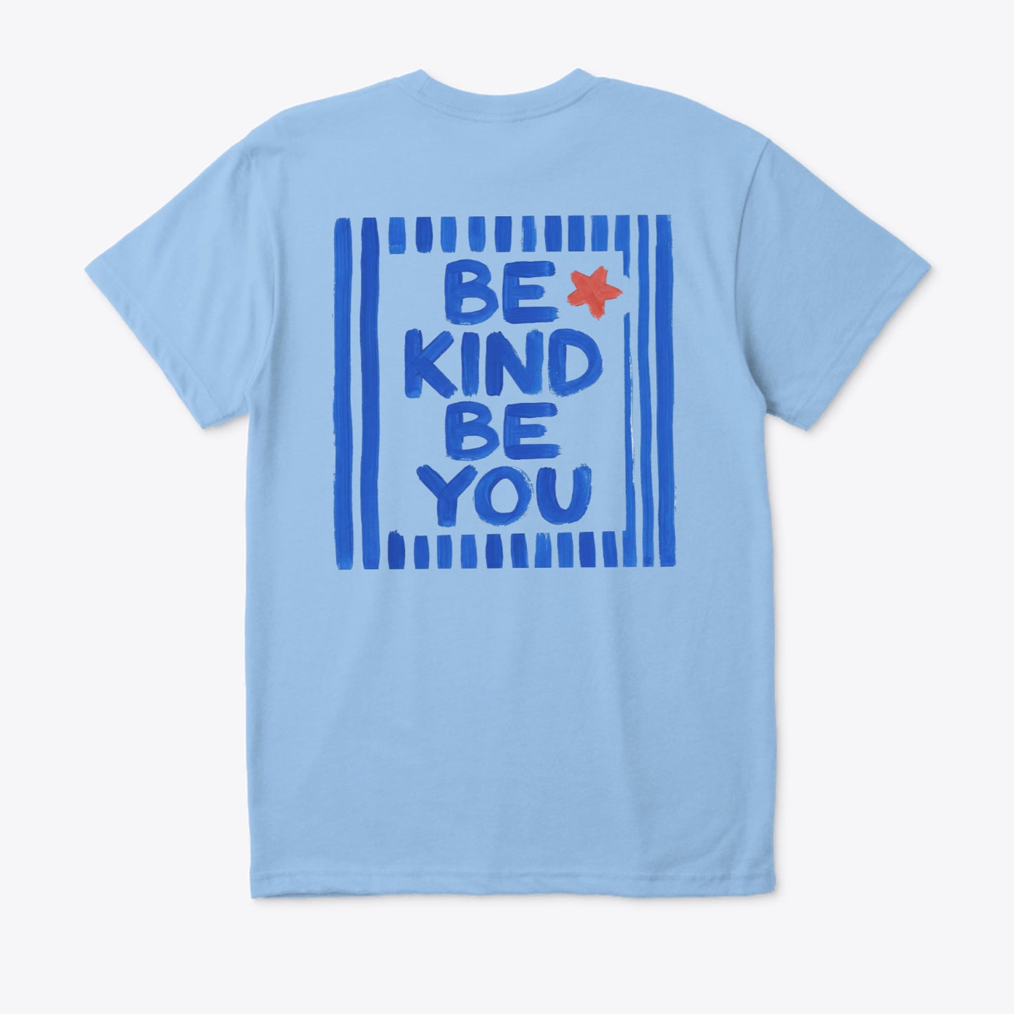 Be Kind, Be You (Regular fit)