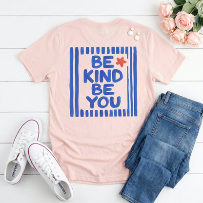 Be Kind, Be You (Slim fit)