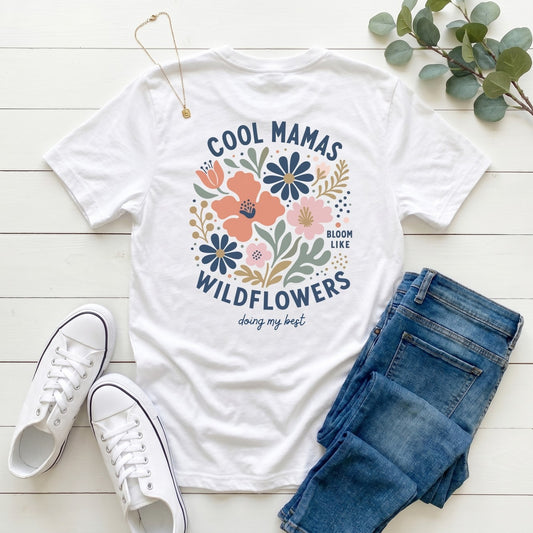 Cool Mamas Bloom Like Wildflowers